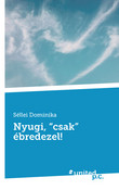 Cover: Nyugi, “csak” ébredezel!