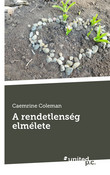 A rendetlenség elmélete A rendetlenség elmélete