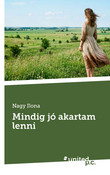 Mindig jó akartam lenni Mindig jó akartam lenni