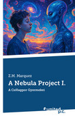 A Nebula Project I. A Nebula Project I.