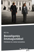Beszélgetés önmagunkkal Beszélgetés önmagunkkal