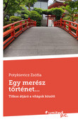 Egy merész történet... Egy merész történet...