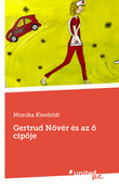 Gertrud Nővér és az ő cipője Gertrud Nővér és az ő cipője